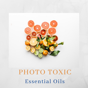 Photo Toxic / Sun Sensitizing Essential Oils