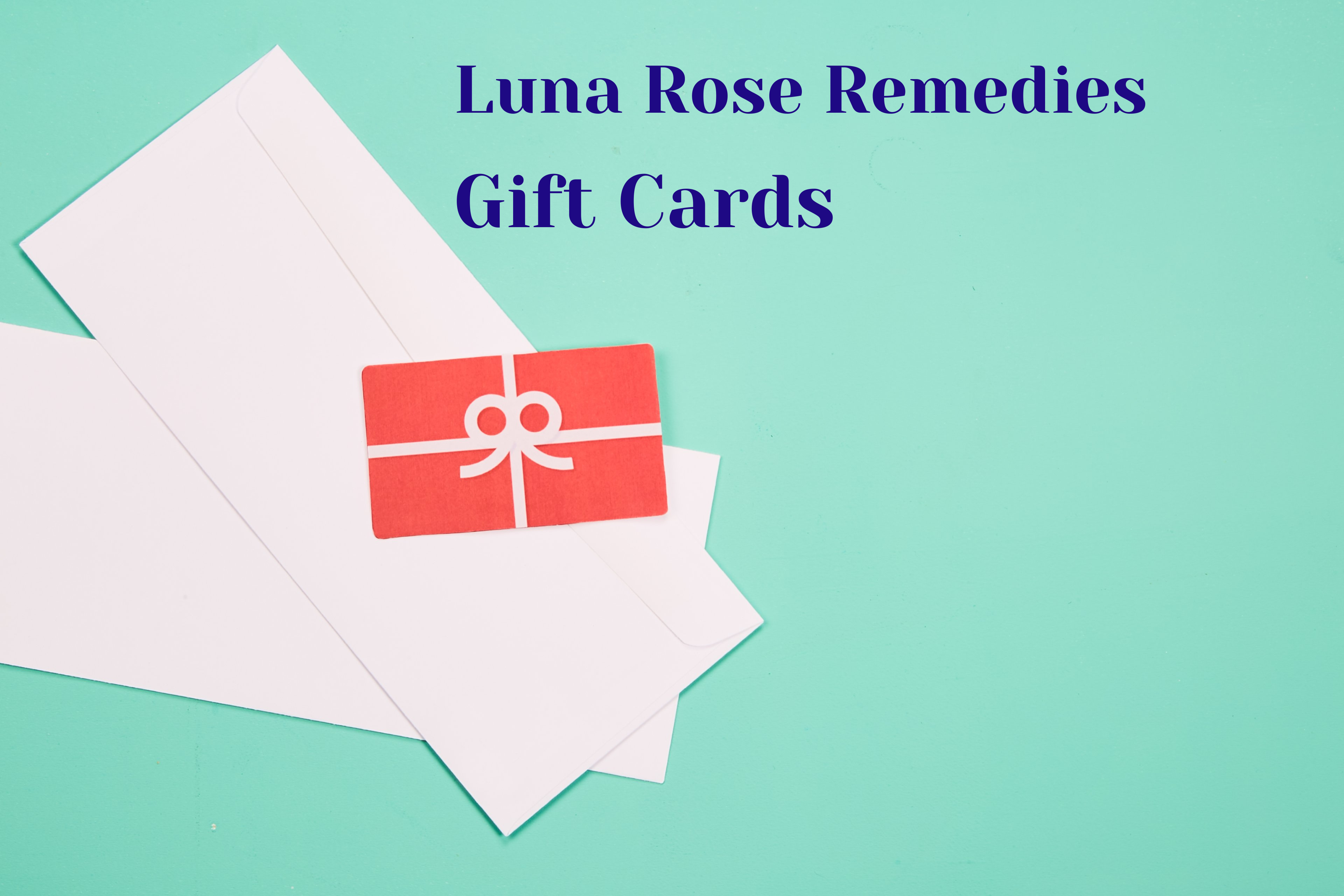 Gift Cards - Luna Rose Remedies